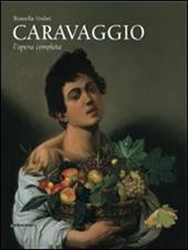 Caravaggio. L'opera completa. Ediz. illustrata