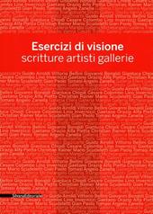 Esercizi di visione. Scritture, artisti, gallerie. Effettobibbia 2012. Catalogo della mostra (Bergamo, 5 maggio-30 giugno 2012)