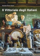 Il Vittoriale degli italiani. Ediz. illustrata