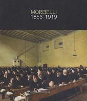 Angelo Morbelli 1853-1919. Ediz. a colori