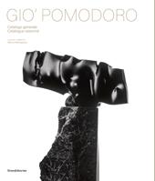 Gio' Pomodoro. Catalogo generale. Ediz. italiana e inglese