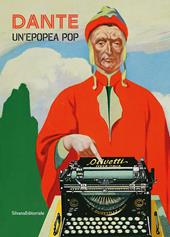 Dante. Un'epopea pop. Ediz. illustrata