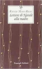 Lettere di Natale alla madre. 1900-1925