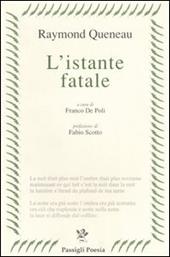 L' istante fatale. Testo francese a fronte