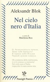 Nel cielo nero dell'Italia. Poesie e prose