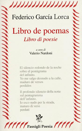 Libro de poemas-Libro di poesie. Testo spagnolo a fronte - Federico García Lorca - Libro Passigli 2021, Passigli poesia | Libraccio.it