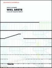 Wiel Arets. Opere e progetti