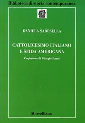 Cattolicesimo italiano e sfida americana