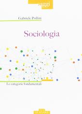 Sociologia. Le categorie fondamentali