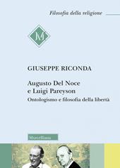 Augusto Del Noce e Luigi Pareyson. Ontologismo e filosofia della libertà