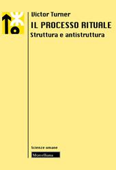 Il processo rituale. Struttura e antistruttura