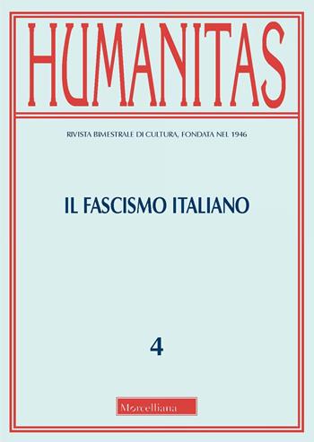 Il fascismo italiano. Un bilancio storico  - Libro Morcelliana 2024, Humanitas | Libraccio.it