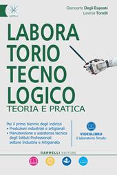 Laboratorio tecnologico. Teoria e pratica. Per gli Ist. professionali. Con e-book. Con espansione online