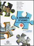 A memoria d'uomo. Storie di uomini, donne e società. Volume D.