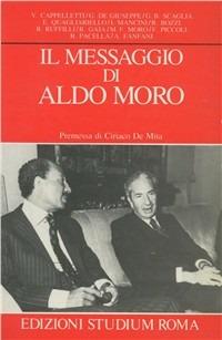 Il messaggio di Aldo Moro  - Libro Studium 1987, Coscienza/Studi | Libraccio.it