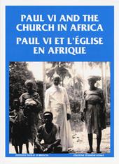 Paul VI and the church in Africa-Paul VI et l'église en afrique. Ediz. multilingue