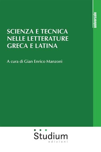 Scienza e tecnica nelle letterature greca e latina  - Libro Studium 2023, Universale | Libraccio.it