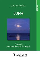 Luna. Le belle parole