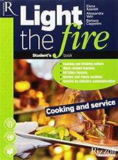 Light the fire. Cooking and service. Con e-book. Con 2 espansioni online. Con CD-Audio