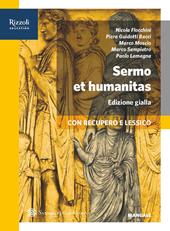 Sermo et humanitas. Percorsi+repertori+traduzioni. Ediz. gialla. Con e-book. Con espansione online. Vol. 1