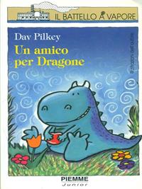 Un amico per Dragone - Dav Pilkey - Libro Piemme 1999 | Libraccio.it
