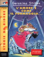 L' amore è come il formaggio...