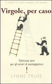 Virgole per caso. Tolleranza zero per gli errori di punteggiatura!