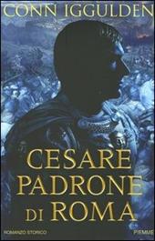 Cesare padrone di Roma. Imperator. Vol. 3