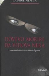 Dovevo morire da vedova nera