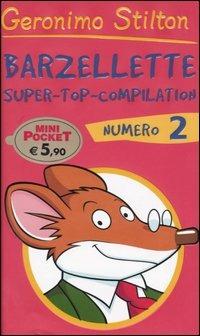 Barzellette. Super-top-compilation. Ediz. illustrata. Vol. 2 - Geronimo Stilton - Libro Piemme 2004, Barzellette | Libraccio.it