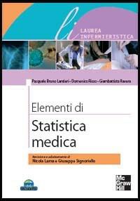Elementi di statistica medica - Pasquale B. Lantieri, Domenico Risso, Gianbattista Ravera - Libro McGraw-Hill Education 2007 | Libraccio.it