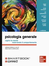 Psicologia generale. Capire la mente osservando il comportamento. Con Connect