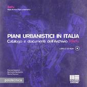 Piani urbanistici in Italia. Con CD-ROM