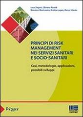 Principi Di Risk management. Nei servizi sanitari e socio-sanitari