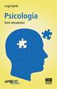 Psicologia. Temi introduttivi - Luigi Aprile - Libro Apogeo Education 2009, PerCorsi di studio | Libraccio.it