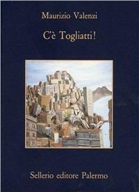 C'è Togliatti! Napoli 1944. I primi mesi di Togliatti in Italia - Maurizio Valenzi - Libro Sellerio Editore Palermo 1995, La memoria | Libraccio.it