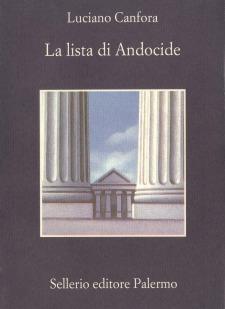 La lista di Andocide - Luciano Canfora - Libro Sellerio Editore Palermo 1998, La memoria | Libraccio.it