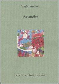 Assandira - Giulio Angioni - Libro Sellerio Editore Palermo 2004, Il divano | Libraccio.it