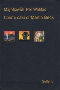 I primi casi di Martin Beck - Maj Sjöwall, Per Wahlöö - Libro Sellerio Editore Palermo 2009, Galleria | Libraccio.it