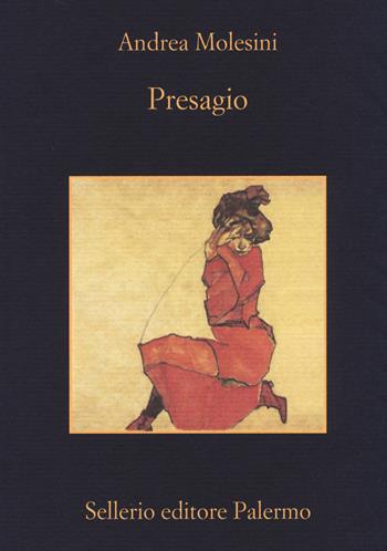 Presagio - Andrea Molesini - Libro Sellerio Editore Palermo 2014, La memoria | Libraccio.it