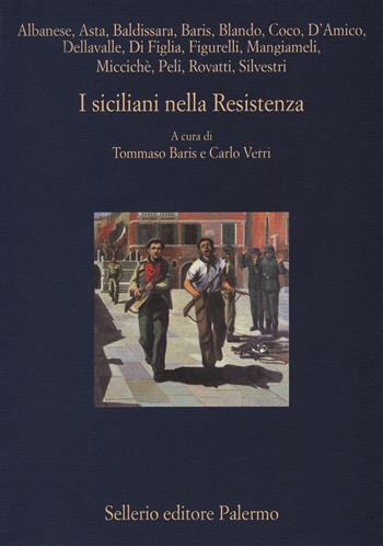 I siciliani nella Resistenza  - Libro Sellerio Editore Palermo 2019, La diagonale | Libraccio.it