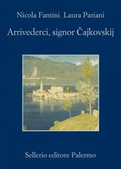 Arrivederci, signor Cajkowskij