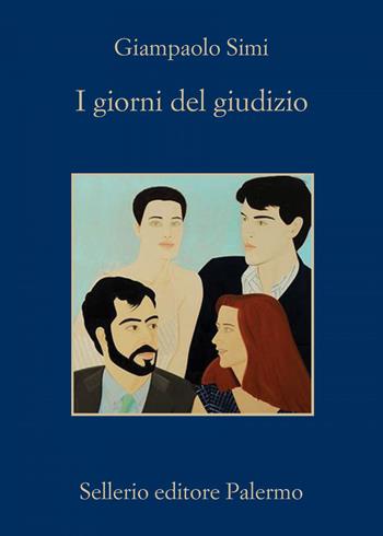 I giorni del giudizio - Giampaolo Simi - Libro Sellerio Editore Palermo 2019, La memoria | Libraccio.it