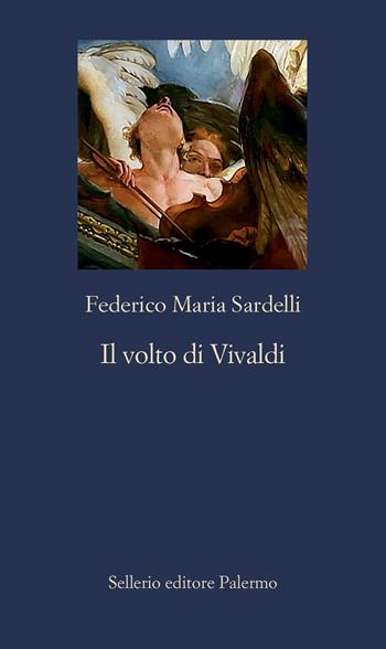 Il volto di Vivaldi - Federico Maria Sardelli - Libro Sellerio Editore Palermo 2021, La nuova diagonale | Libraccio.it