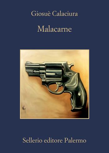 Malacarne - Giosuè Calaciura - Libro Sellerio Editore Palermo 2022, La memoria | Libraccio.it