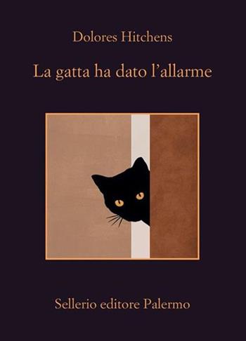 La gatta ha dato l'ordine - Dolores Hitchens - Libro Sellerio Editore Palermo 2024, La memoria | Libraccio.it