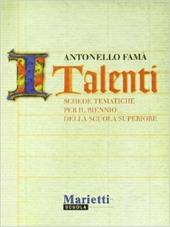 I talenti. Schede tematiche per IRC. Per il biennio delle Scuole superiori