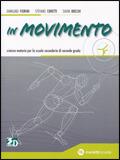 In movimento. Volume unico. Con espansione online