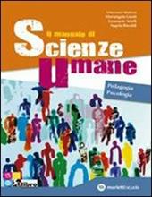 Il manuale di scienze umane. Pedagogia-Psicologia. Con espansione online