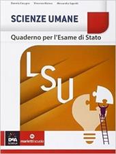 Scienze umane. Quaderno per l'esame di stato LSU.